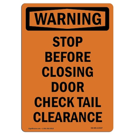 Signmission OSHA WARNING Sign, Stop Before Closing Door Check, 7in X 5in Decal, 5" W, 7" L, Portrait OS-WS-D-57-V-13547